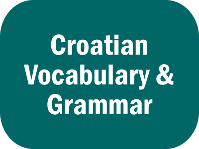 Croatian Phrases, Vocabulary and Grammar