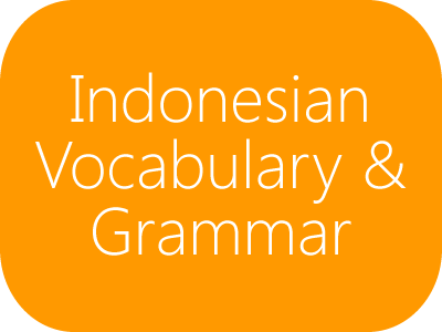 Indonesian Vocabulary and Grammar