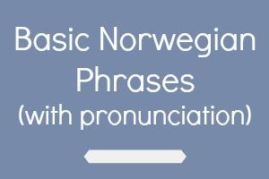 Learn basic Norwegian phrases with pronunciation